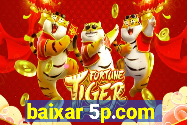 baixar 5p.com